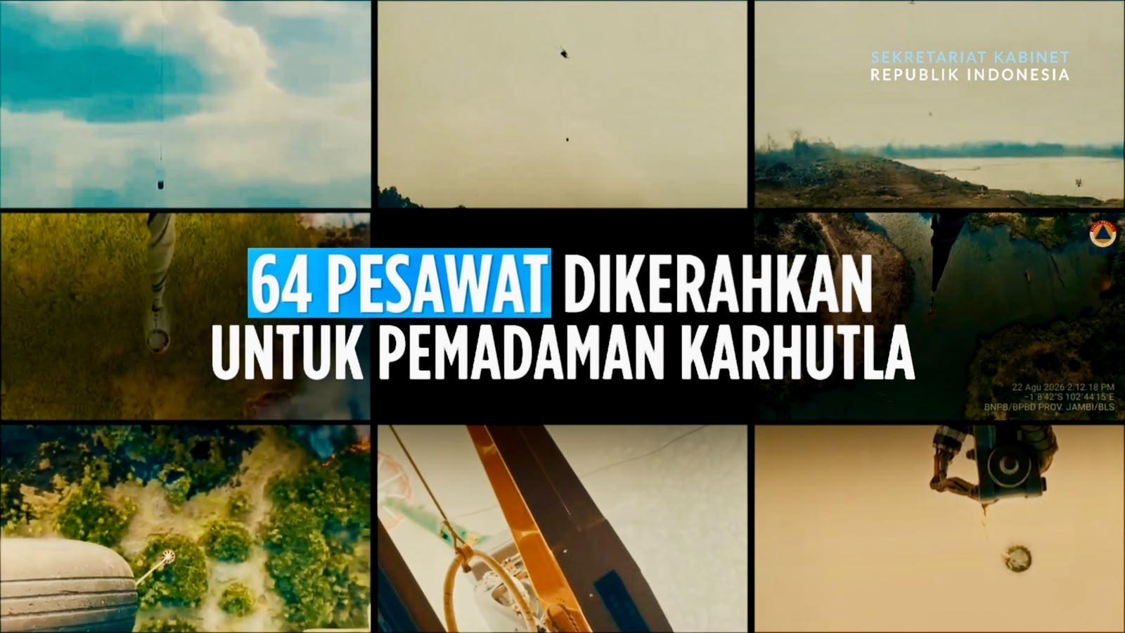 Pemerintah Kerahkan 64 Pesawat dan 54.394 Personel Tangani Karhutla